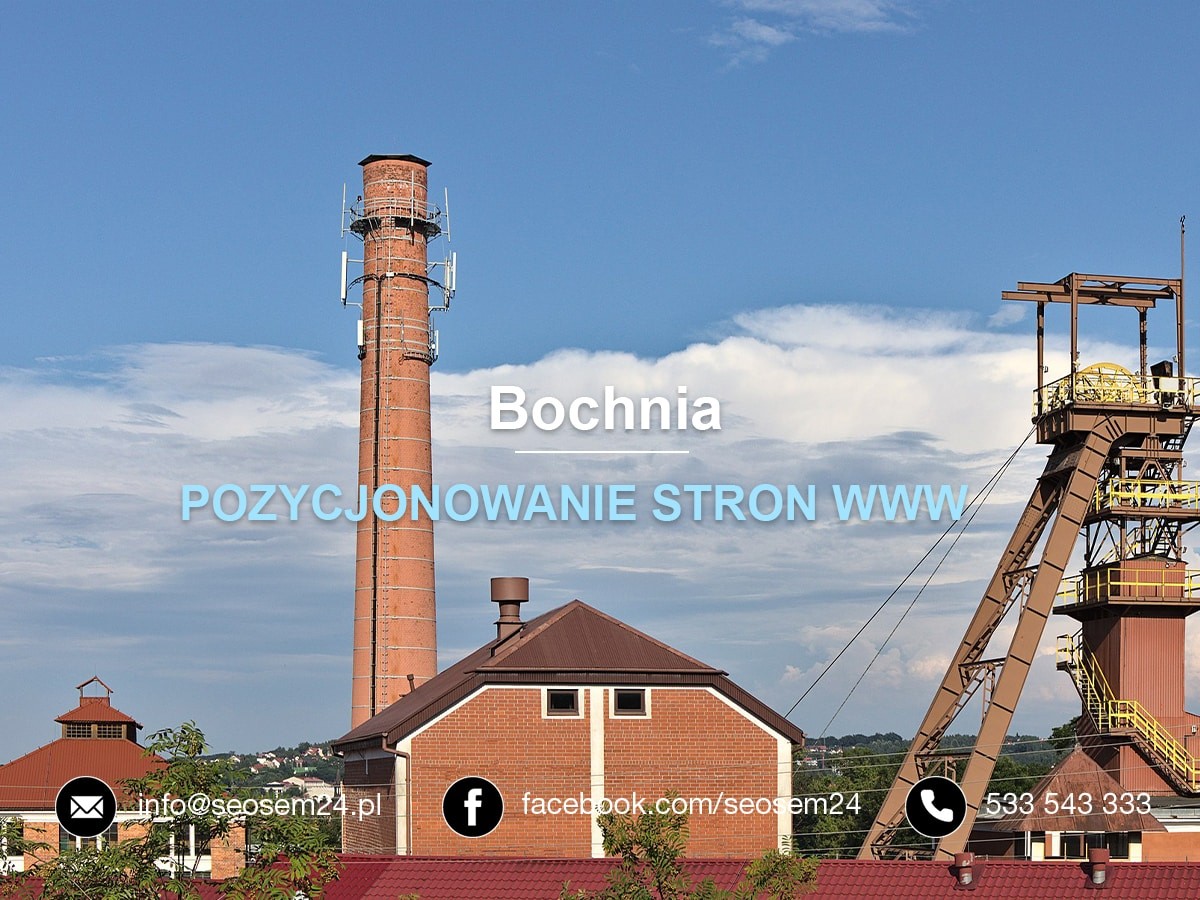 Pozycjonowanie stron www Bochnia