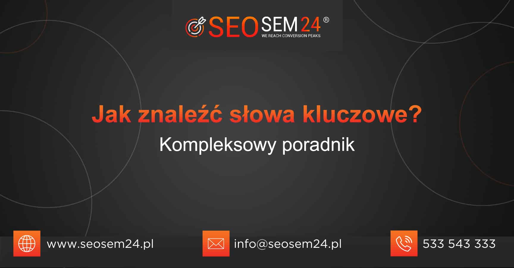 Jak znaleźć słowa kluczowe - kompleksowy poradnik