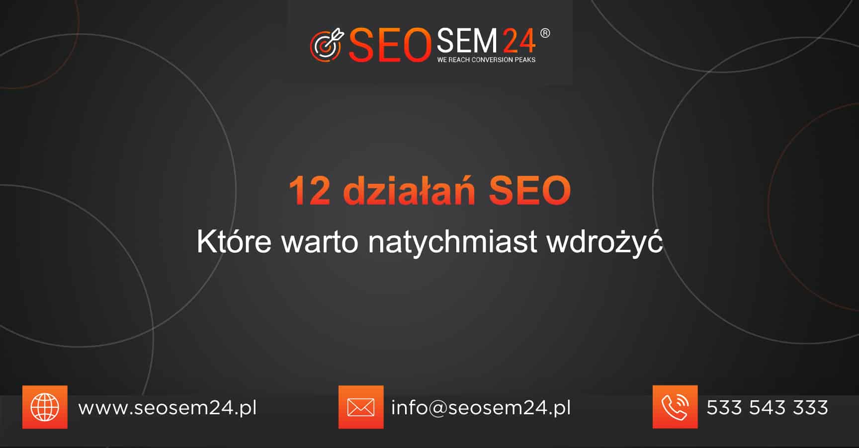 12 działań SEO Które warto natychmiast wdrożyć
