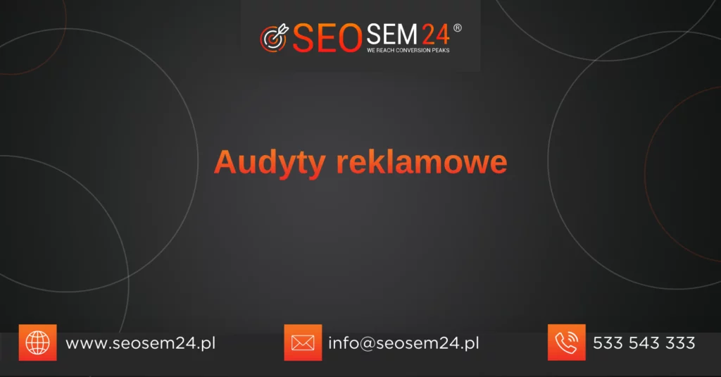 Audyty reklamowe