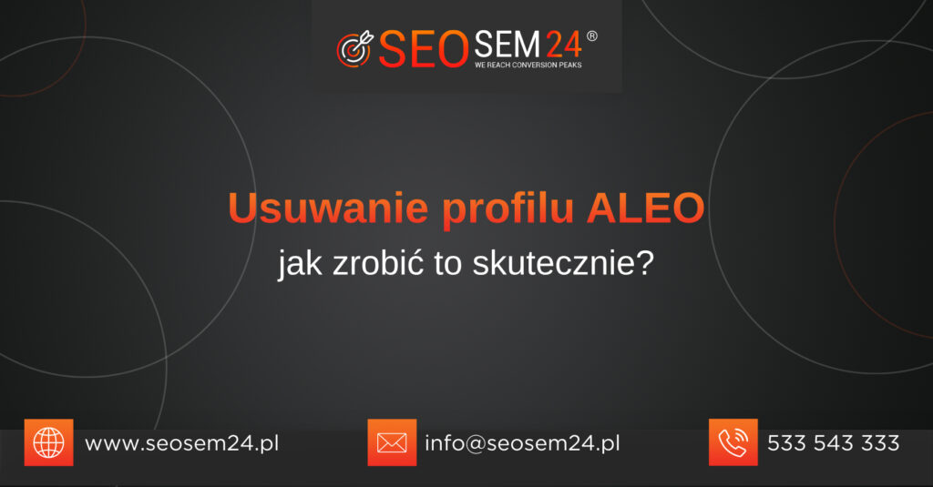 Usuwanie profilu ALEO – jak zrobić to skutecznie?